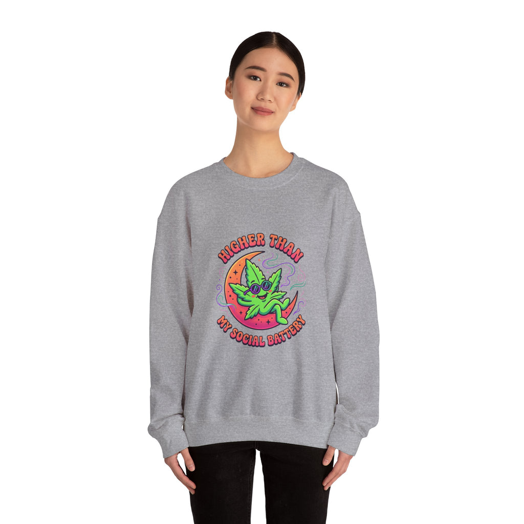 Higher Than My Social Battery Sweatshirt