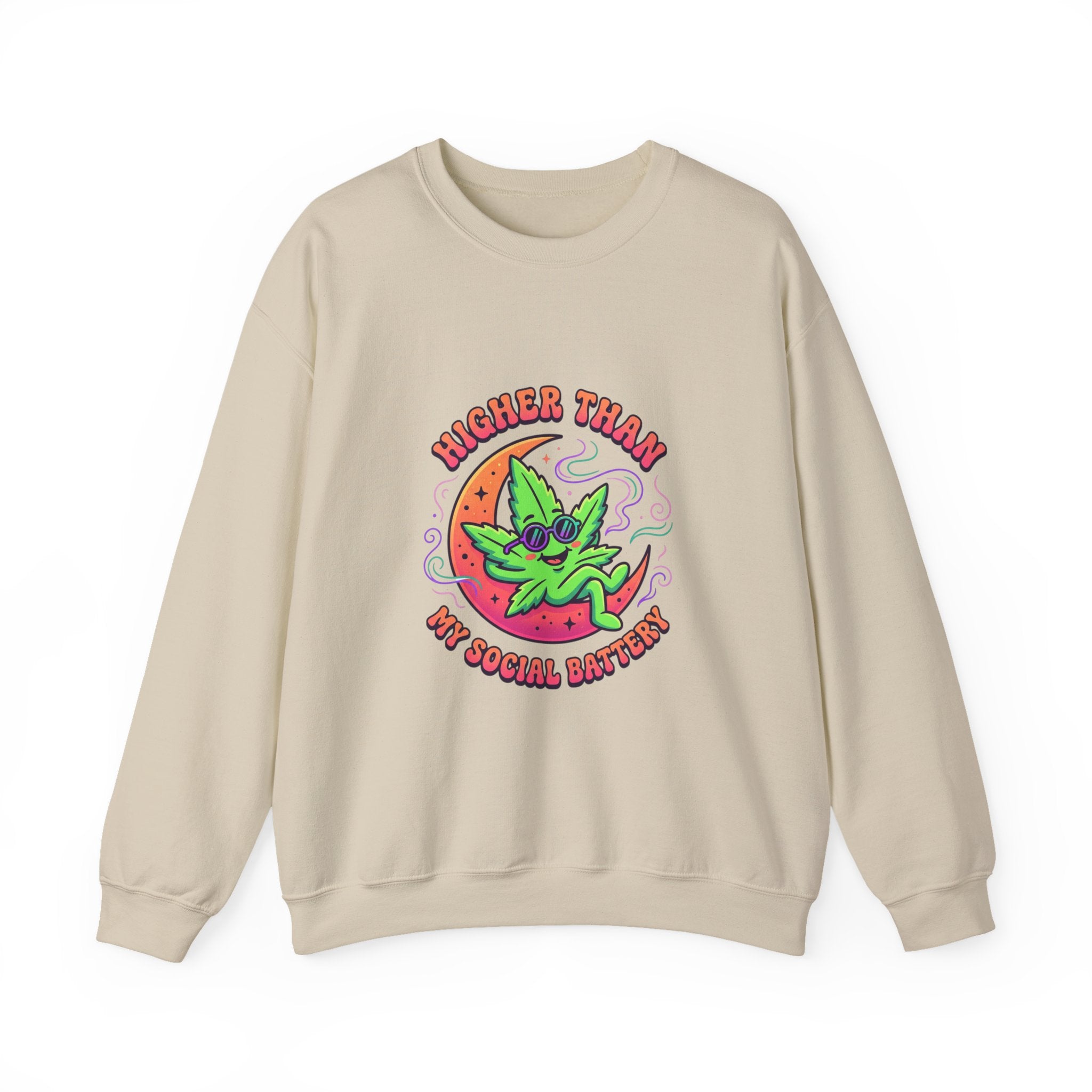 Higher Than My Social Battery Sweatshirt